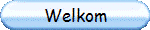 Welkom